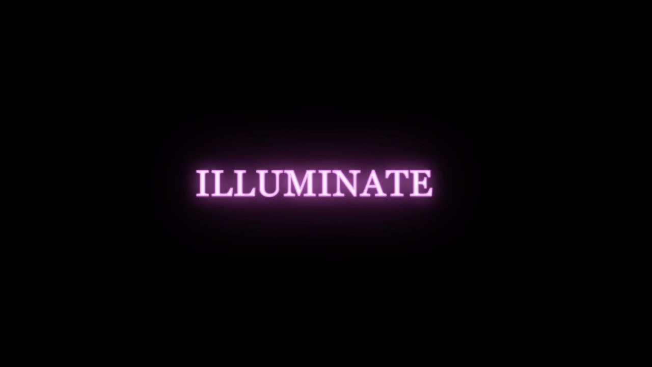 ILLUMINATE
