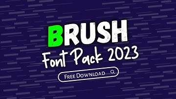 Brush FONTS! 😘 Font For Editing || Free Font Pack 2023