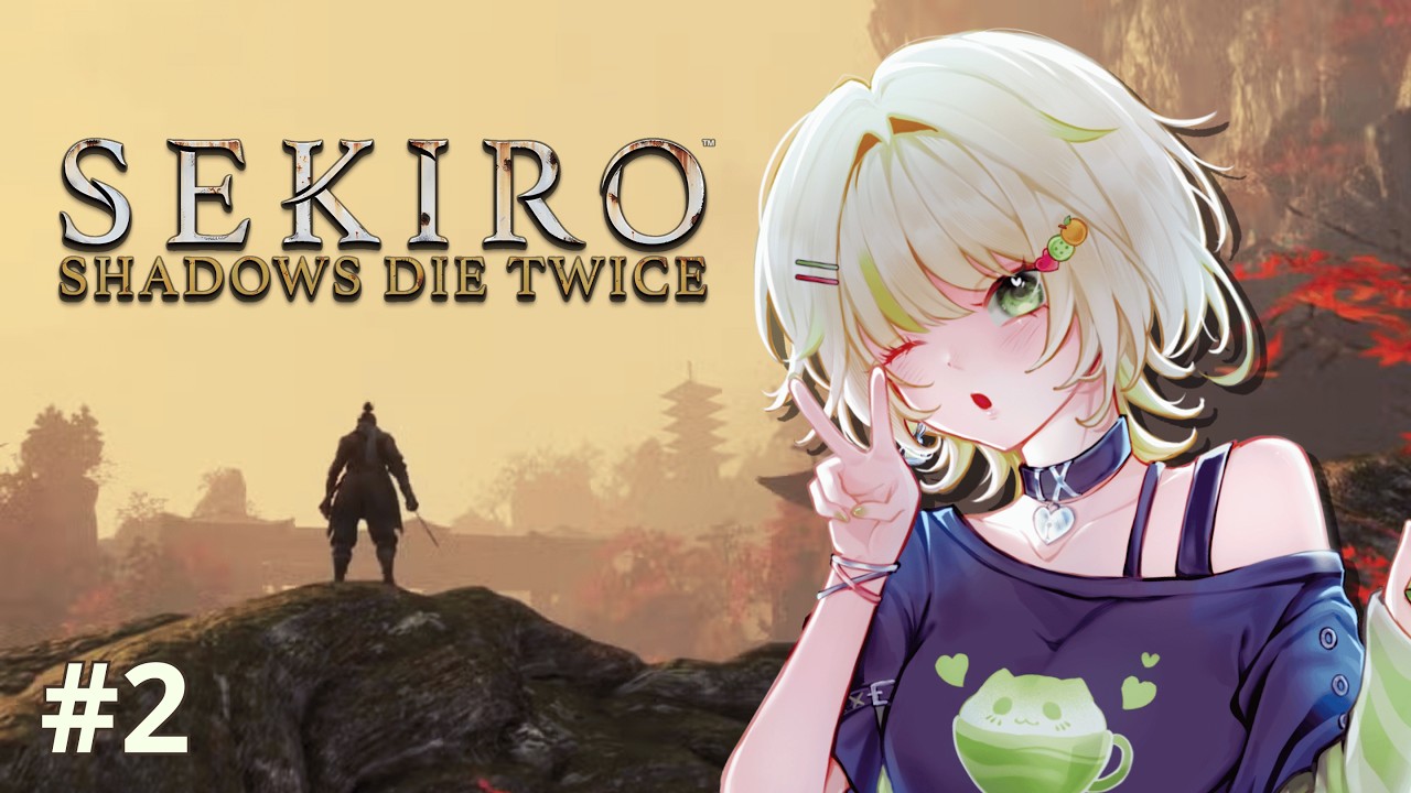 【Sekiro: Shadows Die Twice (Part 2)】 hôm nay đánh ai đây ta