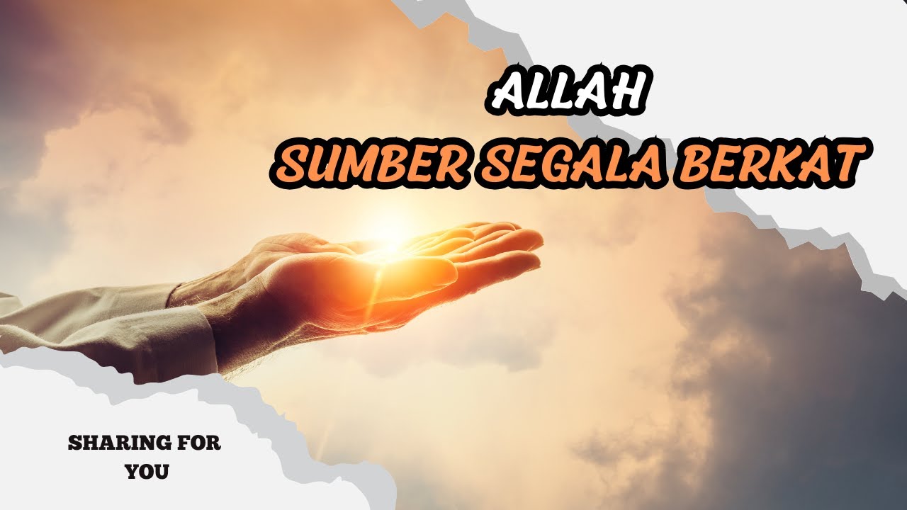 RENUNGAN PAGI - ALLAH SUMBER SEGALA BERKAT | SHARING FOR YOU - YouTube