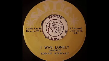ROMAN STEWART - I Was Lonely