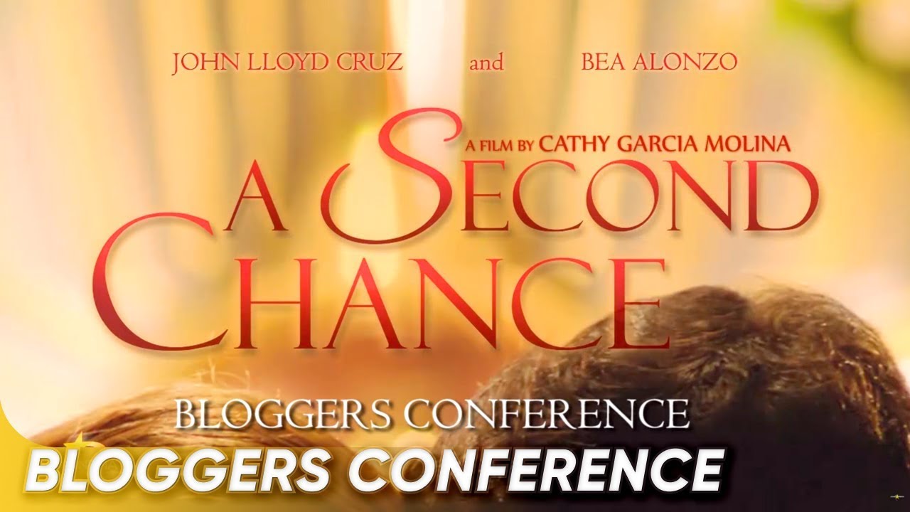 A Second Chance Bloggers Conference | John Lloyd Cruz, Bea Alonzo | 'A Second Chance'