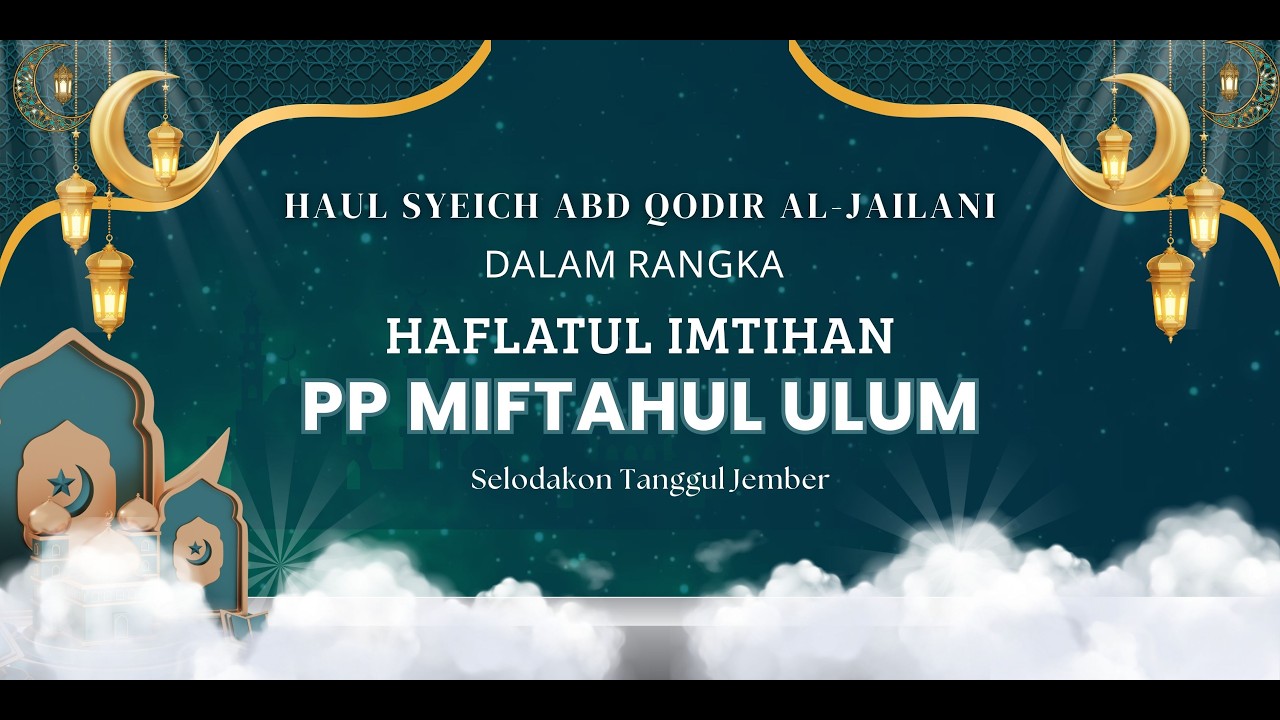 HAFLATUL IMTIHAN YANG KE-66  PP MIFTAHUL ULUM SUMBER WRINGIN SELODAKON
