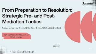 From Preparation to Resolution: Strategic Pre- and Post-Mediation Tactics