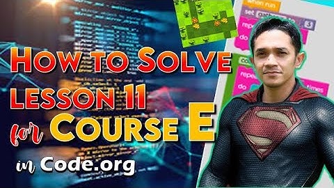 How to Solve Lesson 11 Course E | Code.org video Tutorial