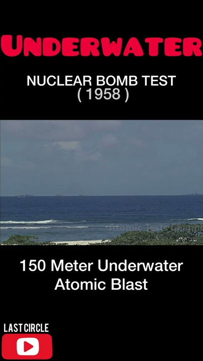 Underwater Nuclear Bomb Test 1958 - Tsunami Bom 😱😱