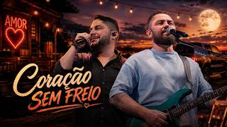 Coração Sem Freio ❤️ |  Sertanejo Romântico Apaixonado