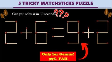 Brain Test I Solving Matchstick Puzzle #13 I 5 Tricky Matchstick Puzzle II 2 + 6 = 9 + 2