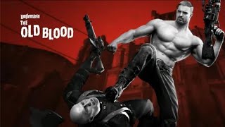 Wolfenstein: The Old Blood    Part 1