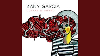 Me Mudé - Kany García