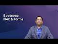 Bootstrap flex and forms by Dr. A Krishna Chaitanya