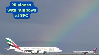 25 GORGEOUS PLANES and RAINBOWS spotted at SFO - Plane Spotting - Taxi Takeoff Landing