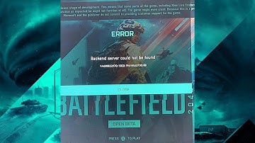 Xbox Series S - Battlefield 2042 ERRO backend server could not be found