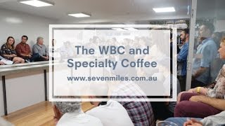The WBC as a Platform to Promote Specialty Coffee_Video 5
The WBC as a Platform to Promote Specialty Coffee_Video 5 The WBC as a Platform to Promote Specialty Coffee_Video 5