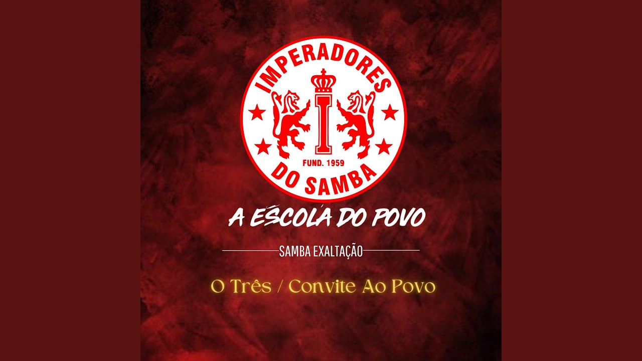 Samba Exaltação - O Três / Convite ao Povo