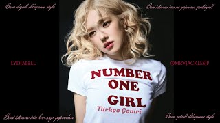 Rosé - Number One Girl Türkçe Çeviri