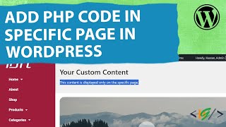 How to Add PHP Code in Specific Page in WordPress | Run Custom Code