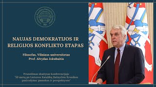 Prof. Alvydas Jokubaitis. Naujas demokratijos ir religijos konflikto etapas