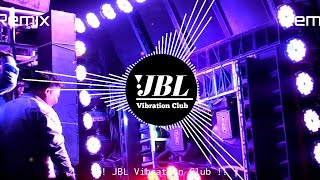 Bharat Ka Bachha Bachha Jay Shree Ram Bolega Dj Remix Ram Navmi Bhakti Song || JBL Vibration Club