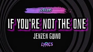IF YOU'RE NOT THE ONE Lyrics - Daniel Bedingfield Cover by Jenzen Guino