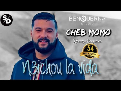 Cheb Momo - N3ichou la Vida ft .Housseyn Benguerna