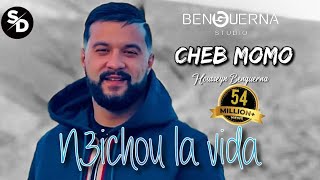 Cheb Momo - N3ichou la Vida ft .Housseyn Benguerna