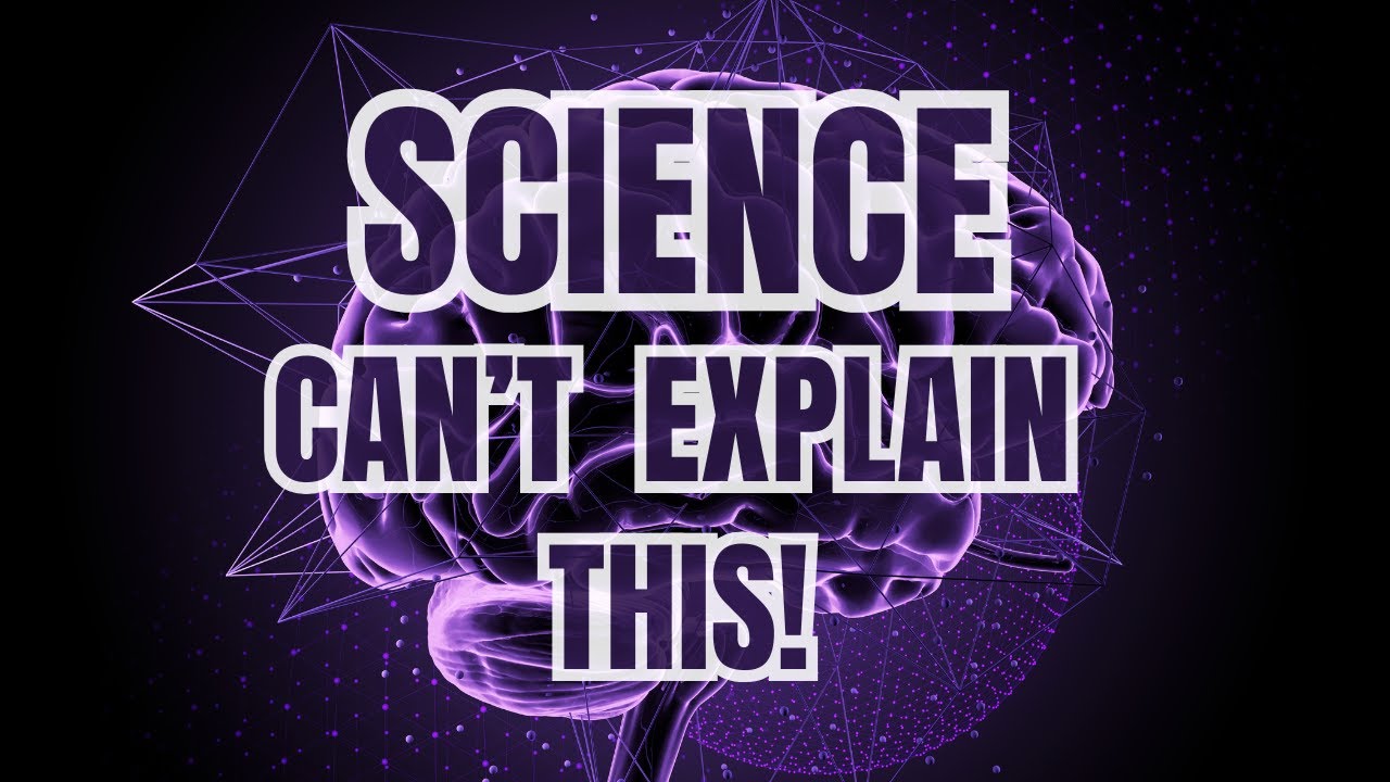 10 Things Science Still Cannot Explain - YouTube