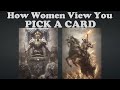 How Women View You 💛 PICK A CARD #tarot #pickacard