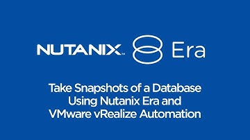 How To Take Snapshots of a Database Using Nutanix Era and VMware vRealize Automation | Nutanix