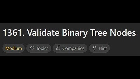 [Leetcode Daily Oct 17] 1361. Validate Binary Tree Nodes (Python 中文解說)