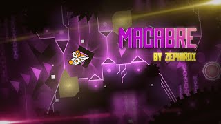 Macabre (Extreme Demon) by ZephiroX | Geometry Dash