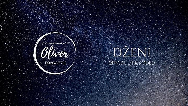 Oliver Dragojevi - Deni (Official lyric video)
