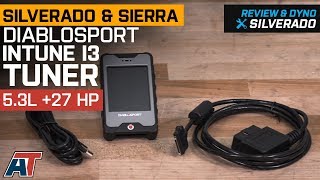 2007-2013 Silverado & Sierra Diablosport inTune i3 Tuner Review & Dyno