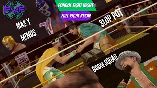 Mas y Menos v Slop Pot v Boom Squad - Fondol Fight Night (Tornado Tag) screenshot 3
