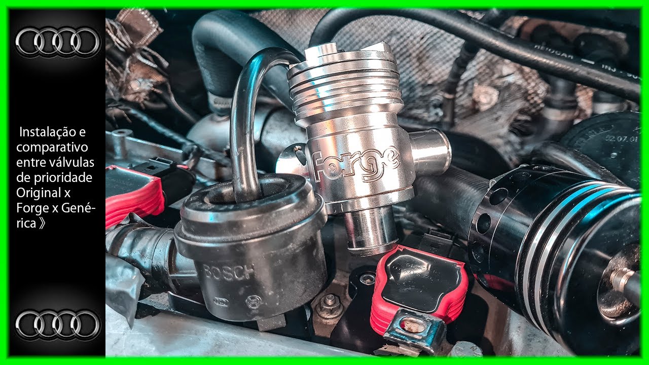 Audi A3 1.8T | Instalação e comparativo entre válvulas de prioridade 《 Original x Forge x Genérica 》