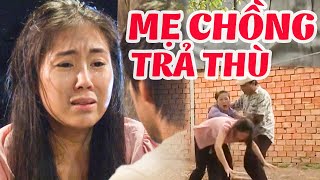 Mẹ Chồng Đánh Đập Dâu Cũ Tàn Nhẫn Để Trả Thù Cho Con Trai Trong Tù | Phim Tình Cảm Việt Nam Mới Nhất