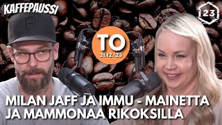 Milan Jaff ja Immu - Mainetta ja mammonaa rikoksilla | Kaffepaussi | 4
