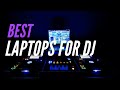 Best Laptops For DJs in 2020[Top 5 Picks]