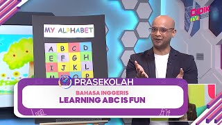 Prasekolah (2022) | Bahasa Inggeris - Learning ABC Is Fun