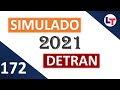 SIMULADO DETRAN QUESTÕES 2021 - AULA 172 #SimuladoLegTransito2021 #Detran2021