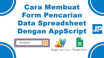 Cara Membuat Pencarian Search Data Spreadsheets menggunakan Google Script Apps Script