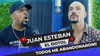 JUAN ESTEBAN: MUY PROFUNDO!! TODOS LO ABANDONARON CUANDO SE DECLARO G** 🏳️‍🌈 EL DOTOL