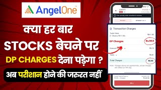 DP Charges क्यों लगता है ? | DP Charges कितने कट होते है | Stock BUY & SELL Charges in Angel One