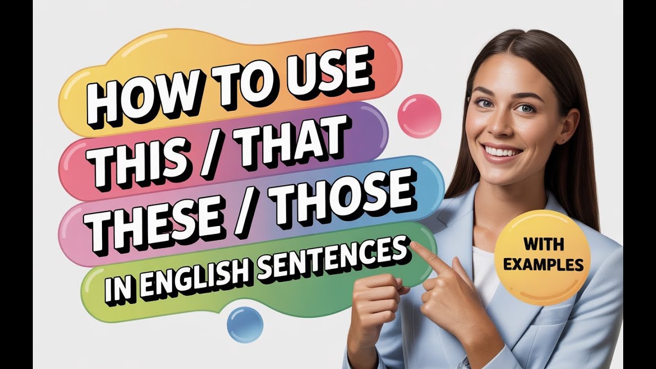 How to Use This, That, These & Those in English | Easy Explanation ...