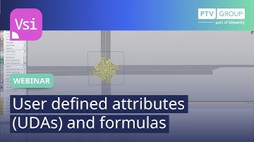 User defined attributes (UDAs) and formulas | PTV Vissim | Webinar