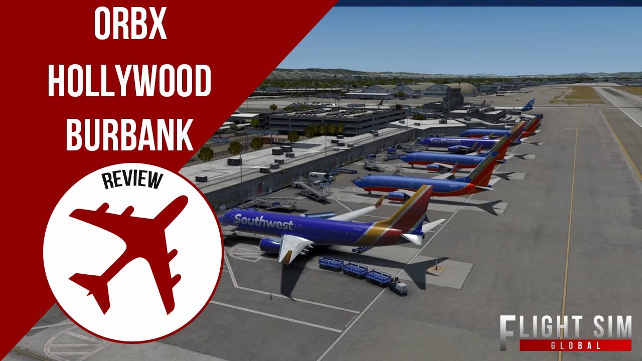 FSG | Orbx Hollywood Burbank Airport Review