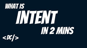 What is Intent? | In 2 minutes | In a Minute Tuts
