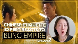 Chinese Etiquette Expert Reacts to Bling Empire - Episode 2