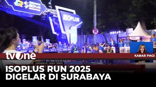 Download lagu ISOPLUS RUN 2025 Berlanjut di Surabaya, Hadirkan Kategori Terbaru | tvOne