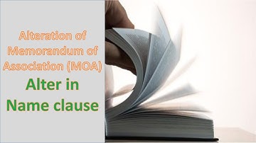 Alteration in Memorandum of Association|Alter in Name clause | B.com| BBA |CA Foundation | LL.b